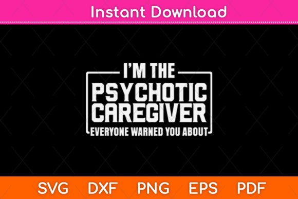 Crafts & Graphics: Psychotic Caregiver Review