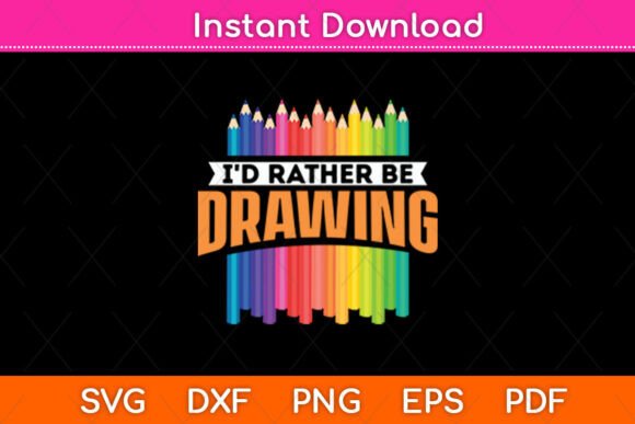 I'd Rather Be Drawing Graphics for Crafts