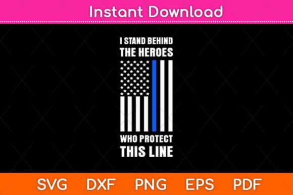 I Stand Behind the Heroes Who Protect Graphics & Crafts