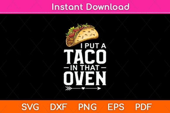Taco Oven Pregnancy Graphics for Crafts