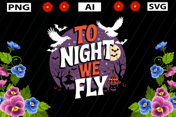 To Night We Fly: Graphics for Crafts & Branding